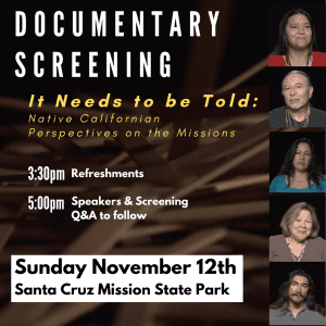 Documentary Screening: It Needs to be Told: Native Californian Perspectives on the Missions